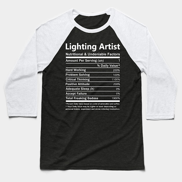 Lighting Artist - Nutritional Factors Baseball T-Shirt by Skull Over Love